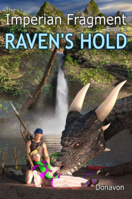 Title: Raven's Hold (The Imperian Fragment, #2), Author: Donavon