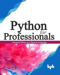 Title: Python for Professionals, Author: Matt Telles