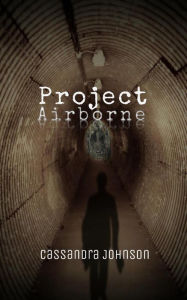 Title: Project Airborne, Author: Cassandra Johnson