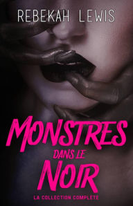 Title: Monstres dans le noir, Author: Rebekah Lewis