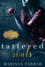 Tattered Souls (Bad Blood, #3)