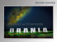 Title: Through my Viewfinder Orania (Through my Viewvinder, #1), Author: Renier Jonker