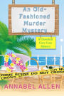 An Old Fashioned Murder Mystery (Cloverleaf Cove Cozy Mystery, #2)