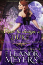 Historical Romance: How to Design a Duke A Duke's Game Regency Romance (Wardington Park, #9)