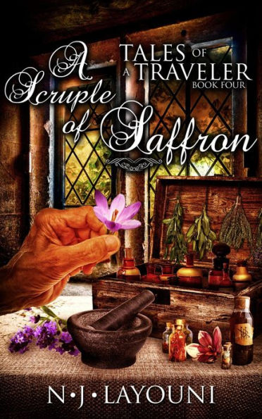 A Scruple of Saffron (Tales of a Traveler, #4)