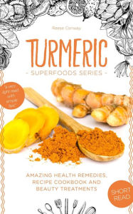 Title: Turmeric Superfood, Author: Reese Conway