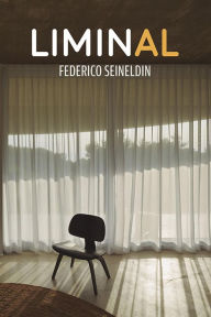 Title: Liminal, Author: Federico Seineldin