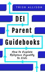 How to Explain Religious Equality to Kids (DEI Parent Guidebooks)