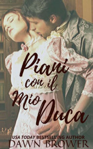 Title: Piani con il Mio Duca, Author: Dawn Brower