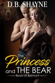 Title: The Princess and the Bear, Author: D. B. Shayne