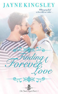 Title: Finding A Forever Love (The Stenish Royals, #0.5), Author: Jayne Kingsley