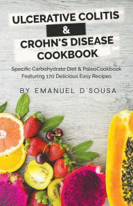 Title: Ulcerative Colitis & Crohn's Disease Cookbook, Author: Emanuel Sousa