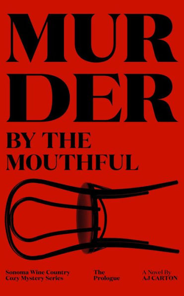 Murder by the Mouthful (A Sonoma Wine Country Cozy Mystery, #5)