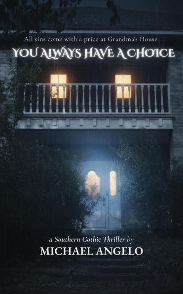 You Always Have a Choice