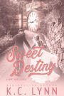 Sweet Destiny (The Sweet Series, #3)