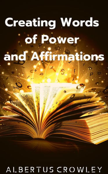 Creating Words of Power and Affirmations