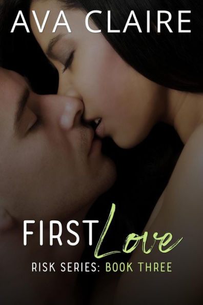 First Love (Risk Series, #3)