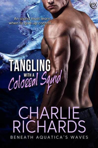 Tangling with a Colossal Squid (Beneath Aquatica's Waves, #7)