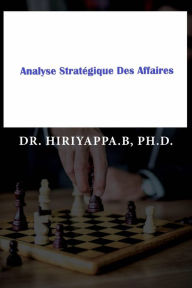 Title: Analyse Stratégique Des Affaires, Author: Hiriyappa .B