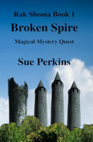 Title: Broken Spire (Ran Shoma, #1), Author: Sue Perkins