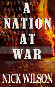 Title: A Nation At War, Author: Nick Wilson