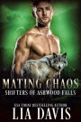 Mating Chaos (Shifters of Ashwood Falls, #11)