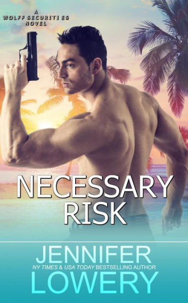 Necessary Risk (Wolff Securities, #4)