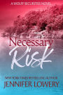 Necessary Risk (Wolff Securities, #4)