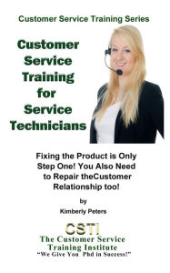 Title: Customer Service Training for Service Technicians (Customer Service Training Series, #9), Author: Kimberly Peters