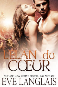 Title: L'élan du Cour (Kodiak Point (Francais), #2), Author: Eve Langlais