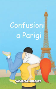 Title: Confusioni a Parigi, Author: Vanessa Sueroz