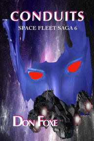 Title: Conduits (Space Fleet Sagas, #6), Author: Don Foxe