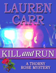 Title: Kill and Run (Les Mystères de la Rosa Avec Épines), Author: Lauren Carr