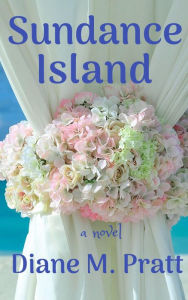 Title: Sundance Island, Author: Diane M. Pratt