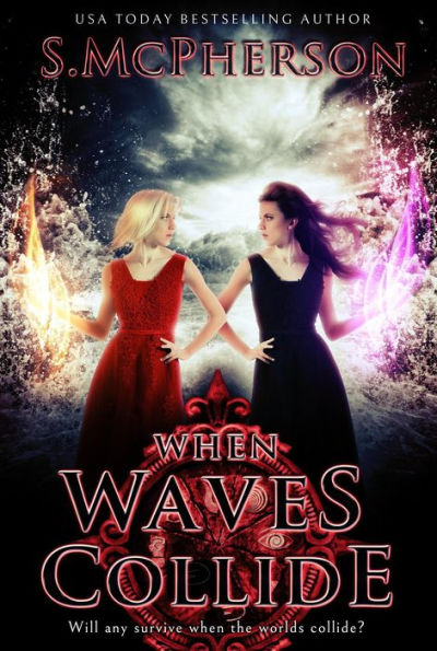 When Waves Collide (The Last Elentrice, #4)