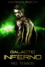 Galactic Inferno: A Scifi Alien Romance (Alien Hunger, #2)