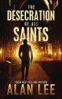 The Desecration of All Saints