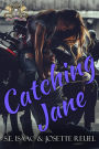 Catching Jane (Dragons' Keeper Series, #2)