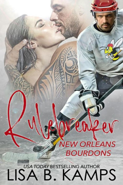 Rule Breaker (New Orleans Bourdons, #1)