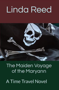 Title: The Maiden Voyage of the Maryann, Author: L.G. Reed