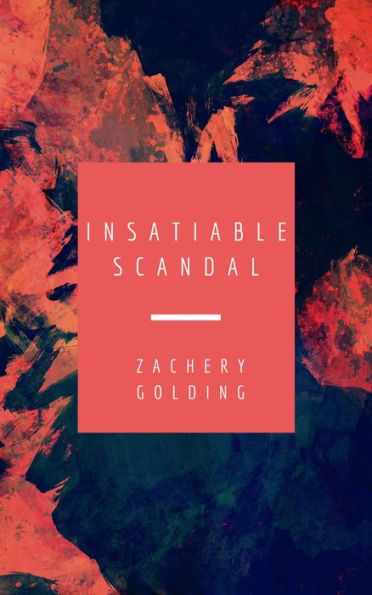 Insatiable Scandal