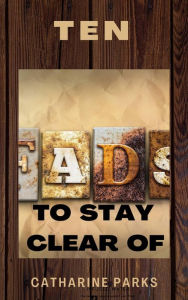 Title: Ten Fads to Stay Clear of, Author: Catharine LJ Parks