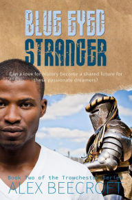 Title: Blue Eyed Stranger (Trowchester Series, #2), Author: Alex Beecroft