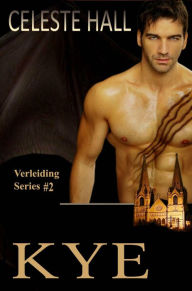 Title: Kye (Verleiding Series, Boek 2), Author: Celeste Hall