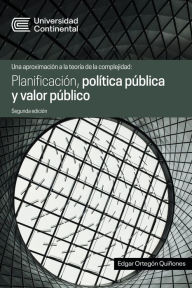 Title: Planificación, política pública y valor público, Author: Edgar Ortegón Quiñones