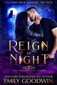 Title: Reign of Night (The Thorne Hill Series, #7), Author: Emily Goodwin