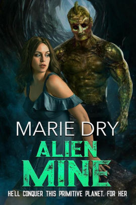 Alien Mine (Zyrgin Warriors Book 1)