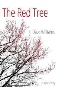 Title: The Red Tree, Author: Dave Williams