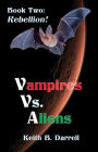Vampires Vs. Aliens, Book Two
