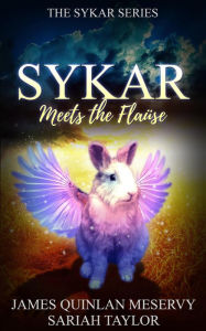 Title: Sykar Meets the Flause (The Sykar Series, #2), Author: James Quinlan Meservy